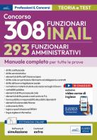 Concorso RIPAM 308 posti INAIL. 293 Funzionari amministrativi. Manuale completo per tutte le prove. Con espansione online. Con software di simulazione edito da Edises professioni & concorsi