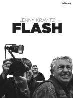 Flash. Ediz. illustrata di Lenny Kravitz edito da TeNeues