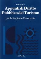 Appunti di diritto pubblico del turismo per la Regione Campania di Marco Galdi edito da ETPbooks