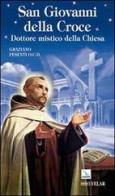 San Giovanni della Croce. Dottore mistico della Chiesa di Graziano Pesenti edito da Editrice Elledici