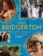 Inside Bridgerton. Ediz. italiana di Shonda Rhimes, Betsy Beers edito da Mondadori