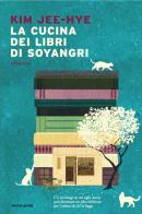 La Cucina dei Libri di Soyangri di Jee-Hye Kim edito da Mondadori
