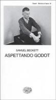 Aspettando Godot di Samuel Beckett edito da Einaudi