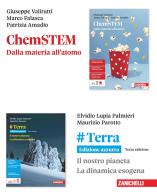 #Terra. Ediz. azzurra. Il nostro pianeta. La dinamica esogena. ChemSTEM. Dalla materia all'atomo. Per le Scuole superiori di Elvidio Lupia Palmieri, Maurizio Parotto, Giuseppe Valitutti edito da Zanichelli