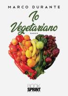 Io vegetariano di Marco Durante edito da Booksprint