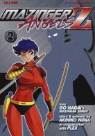 Mazinger Angels Z vol.2 di Go Nagai, Akihiko Niina edito da Edizioni BD