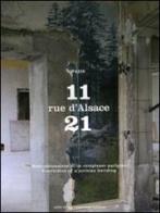 11-21 Rue d'Alsace, Paris. Ristrutturazione di un complesso parigino. Ediz. italiana e inglese di Muriel Gremillet, Paul Maurer edito da Silvana