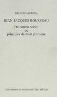 Du contrat social ou principes du droit politique di Jean-Jacques Rousseau edito da SIPIEL