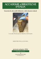 Accademie & biblioteche d'Italia. Semestrale di cultura delle biblioteche e delle istituzioni culturali (2024) vol. 1 edito da Gangemi Editore