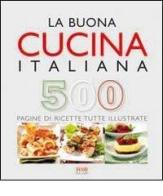 La buona cucina italiana edito da Food Editore