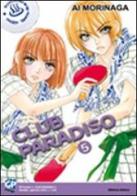 Club Paradiso vol.5 di Ai Morinaga edito da GP Manga