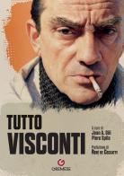 Tutto Visconti edito da Gremese Editore
