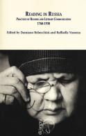 Reading in Russia. Practices of reading and literary communication 1760-1930. Ediz. multilingue edito da Ledizioni