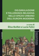 Dis/simulazione e tolleranza religiosa nello spazio urbano dell'Europa moderna edito da Claudiana