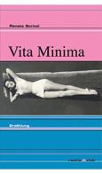 Vita Minima. Erzahlung di Renate Scrinzi edito da Raetia