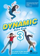 Dynamic. Student's book-Workbook-Extra book. Per la Scuola media. Con CD Audio. Con CD-ROM vol.3 di C. Barker, L. Mitchell, D. Johnston edito da Macmillan Elt