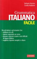 Italiano facile. Grammatica di Stefania Ferraris, Cecilia M. Andorno edito da Vallardi A.