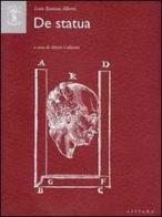 De statua. Ediz. italiana e latina di Leon Battista Alberti edito da Sillabe