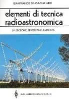 Elementi di tecnica radio-astronomica di Gianfranco Senigaglia edito da C&C