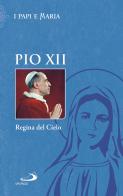 Regina del cielo di Pio XII edito da San Paolo Edizioni
