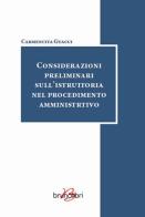 Considerazioni preliminari sull'istruttoria nel processo amministrativo di Carmencita Guacci edito da Brunolibri