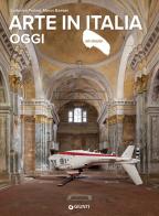 Arte in Italia oggi di Ludovico Pratesi, Marco Bassan edito da Giunti Editore