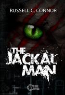 The jackal man di Russell C. Connor edito da Dark Abyss