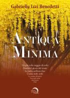 Antiqua minima di Gabriella Izzi Benedetti edito da Mondo Nuovo