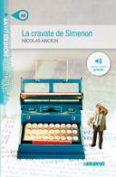 La cravate de Simenon. Niveau A2. Con File audio per il download di Nicolas Ancion edito da Didier