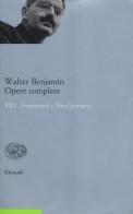 Opere complete vol.8 di Walter Benjamin edito da Einaudi