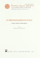 Le privatizzazioni in Italia. Saggi, leggi e documenti edito da Giuffrè
