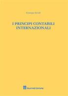 I principi contabili internazionali di Giuseppe Savioli edito da Giuffrè