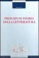 Principi di teoria della letteratura di Pietro Pelosi edito da Liguori