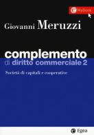 Complemento di diritto commerciale. Con Contenuto digitale per download e accesso on line vol.2 di Giovanni Meruzzi edito da EGEA