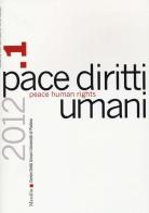 Pace diritti umani-Peace human rights (2012) vol.1 edito da Marsilio