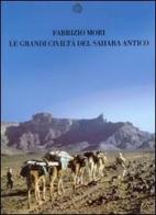 Le grandi civiltà del Sahara antico di Fabrizio Mori edito da Bollati Boringhieri