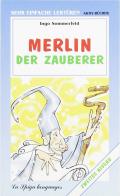 Merlin der Zauberer di Bettina Hohenberger edito da La Spiga Languages