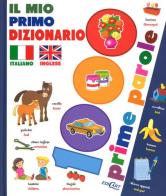 Il mio primo dizionario italiano-inglese. 1000 prime parole edito da Edicart