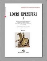 Locri Epizefiri di Marcella Barra Bagnasco edito da FPE-Franco Pancallo Editore