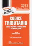 Codice tributario con le norme comunitarie e internazionali edito da CELT Casa Editrice La Tribuna