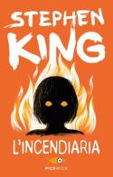 L' incendiaria di Stephen King edito da Sperling & Kupfer