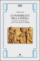 Le possibilità della poesia. Lucrezio e la madre frigia in De rerum natura II 598-660 di Clotilde Craca edito da Edipuglia