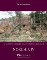 Norchia IV di Laura Ambrosini edito da CNR Edizioni