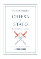 Chiesa e Stato. «Dux hominibus ad caelestia» di Felice Cappello edito da Effedieffe