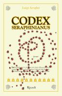 Codex Seraphinianus 40° ita. Ediz. speciale di Luigi Serafini edito da Mondadori Electa