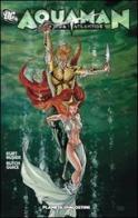 La spada di Atlantide. Aquaman di Kurt Busiek, Butch Guice edito da Planeta De Agostini