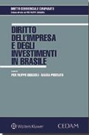 Diritto dell'impresa e degli investimenti in Brasile edito da CEDAM