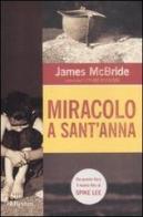 Miracolo a Sant'Anna di James McBride edito da Rizzoli