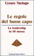 Le regole del buon capo di Cesare Vaciago edito da Sperling & Kupfer