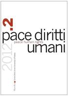 Pace diritti umani-Peace human rights (2012) vol.2 edito da Marsilio